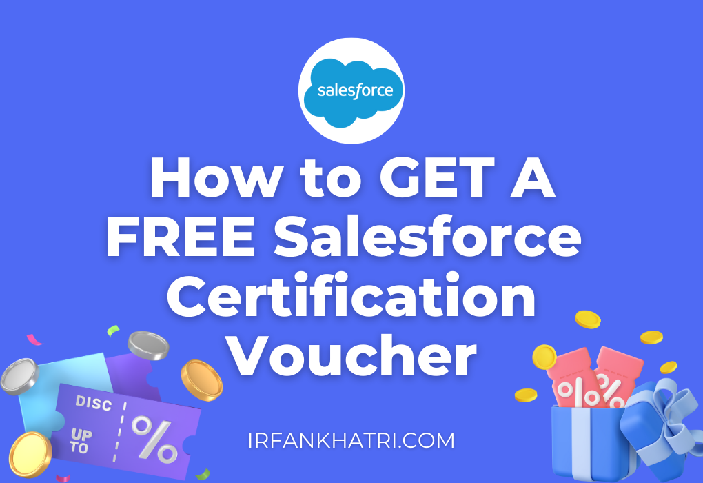 How To Redeem Salesforce Certification Voucher Irfan Khatri
