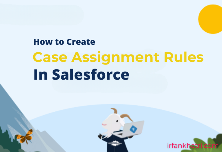 Create Case Assignment Rules in Salesforce