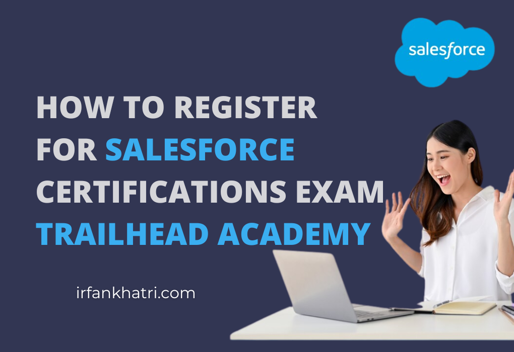 Register for Salesforce Certification Exam in Trailhead Academy